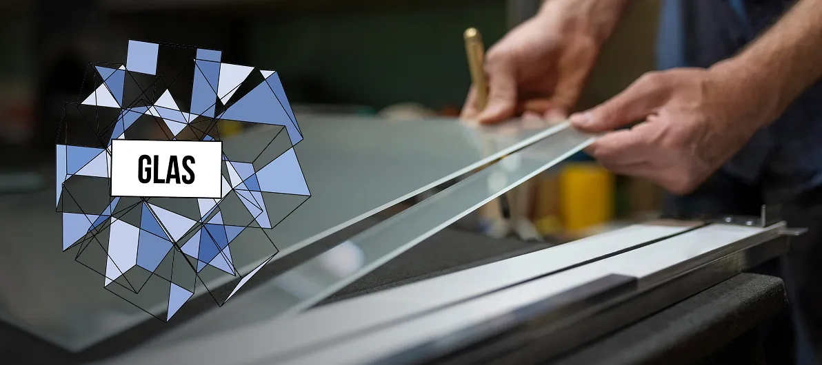 Glas & Verarbeitung
